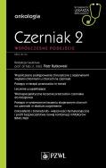 Czerniak. Współczesne podejście 2. Autor: Rutkowski Piotr. ZdrowePodejscie.pl Okładka książki Czerniak. Współczesne podejście 2