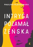 Okładka książki Intryga pozamałżeńska