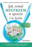 Okładka książki Jak zostać mistrzem w sporcie i w życiu