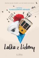 Lalka z Lizbony. Autor: Słabuszewska-Krauze Iwona. ZdrowePodejscie.pl Okładka książki Lalka z Lizbony