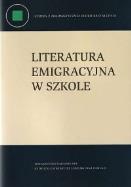 Okładka książki Literatura emigracyjna w szkole