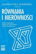 Matematyka olimpijska. Równania i nierówności w.2. Autor: Bogdańska Beata, Mateusz Goślinowski, Neugebauer Adam. ZdrowePodejscie.pl Okładka książki Matematyka olimpijska. Równania i nierówności w.2