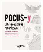 POCUS-y Ultrasonografia ratunkowa. Autor: Rak Małgorzata. ZdrowePodejscie.pl Okładka książki POCUS-y Ultrasonografia ratunkowa