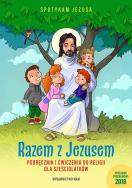 Razem z Jezusem Podręcznik i ćwiczenia do religii dla sześciolatków. Autor: Opracowanie zbiorowe. ZdrowePodejscie.pl Okładka książki Razem z Jezusem Podręcznik i ćwiczenia do religii dla sześciolatków