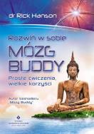 Rozwiń w sobie mózg Buddy. Proste ćwiczenia.... Autor: Rick Hanson. ZdrowePodejscie.pl Okładka książki Rozwiń w sobie mózg Buddy. Proste ćwiczenia...