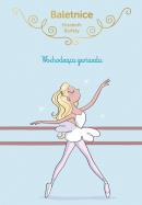Okładka książki Baletnice. Wschodząca gwiazda