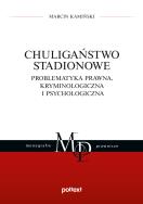 Okładka książki Chuligaństwo stadionowe