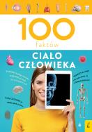 Ciało człowieka. 100 faktów. Autor: Patrycja Zarawska. ZdrowePodejscie.pl Okładka książki Ciało człowieka. 100 faktów