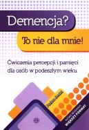 Demencja to nie dla mnie! Poziom średni w.2. Autor: Hinz Magdalena. ZdrowePodejscie.pl Okładka książki Demencja to nie dla mnie! Poziom średni w.2