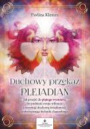Duchowy przekaz Plejadian. . Autor: Pavlina Klemm. ZdrowePodejscie.pl Okładka książki Duchowy przekaz Plejadian.