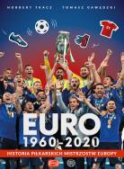 Euro 1960-2020. Autor: Tomasz Gawędzki, Tkacz Norbert. ZdrowePodejscie.pl Okładka książki Euro 1960-2020