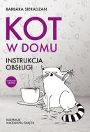 Kot w domu Instrukcja obsługi w.2. Autor: BARBARA SIERADZAN. ZdrowePodejscie.pl Okładka książki Kot w domu Instrukcja obsługi w.2