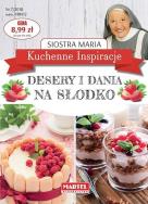 Okładka książki Kuchenne Inspiracje - Desery i dania na słodko