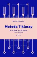 Okładka książki Metoda 7 kluczy. Planer zdrowia. 7 minut dziennie