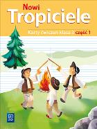 NOWI TROPICIELE KARTY ĆWICZEŃ KLASA 3 CZĘŚĆ 1 EDUKACJA WCZESNOSZKOLNA  1687B2. Autor:   Praca zbiorowa. ZdrowePodejscie.pl Okładka książki NOWI TROPICIELE KARTY ĆWICZEŃ KLASA 3 CZĘŚĆ 1 EDUKACJA WCZESNOSZKOLNA  1687B2