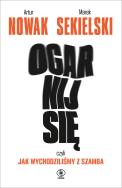 Okładka książki Ogarnij się, czyli jak wychodziliśmy z szamba
