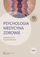 Psychologia - Medycyna - Zdrowie tom.1. Autor: Opracowanie zbiorowe. ZdrowePodejscie.pl Okładka książki Psychologia - Medycyna - Zdrowie tom.1