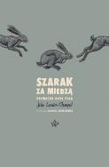 Okładka książki Szarak za miedzą Prywatne życie pola