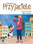 SZKOLNI PRZYJACIELE KARTY ĆWICZEŃ KLASA 3 CZĘŚĆ 2 EDUKACJA WCZESNOSZKOLNA  171963. Autor: Ewa Schumacher, Zarzycka Irena, Kinga Preibisz-Wala. ZdrowePodejscie.pl Okładka książki SZKOLNI PRZYJACIELE KARTY ĆWICZEŃ KLASA 3 CZĘŚĆ 2 EDUKACJA WCZESNOSZKOLNA  171963
