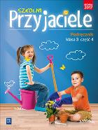 SZKOLNI PRZYJACIELE PODRĘCZNIK KLASA 3 CZĘŚĆ 4 EDUKACJA WCZESNOSZKOLNA  171961. Autor: Ewa Schumacher, Zarzycka Irena, Kinga Preibisz-Wala. ZdrowePodejscie.pl Okładka książki SZKOLNI PRZYJACIELE PODRĘCZNIK KLASA 3 CZĘŚĆ 4 EDUKACJA WCZESNOSZKOLNA  171961