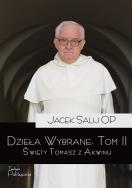Dzieła wybrane T.2 Święty Tomasz z Akwinu. Autor: Jacek Salij Op. ZdrowePodejscie.pl Okładka książki Dzieła wybrane T.2 Święty Tomasz z Akwinu
