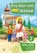 Katechizm SP 2 Bóg daje nam Jezusa cz.2 GAUDIUM. Autor: red. ks. Piotr Goliszek. ZdrowePodejscie.pl Okładka książki Katechizm SP 2 Bóg daje nam Jezusa cz.2 GAUDIUM