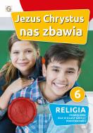 Katechizm SP 6 Jezus Chrystus nas zbawia GAUDIUM. Autor: Opracowanie zbiorowe. ZdrowePodejscie.pl Okładka książki Katechizm SP 6 Jezus Chrystus nas zbawia GAUDIUM