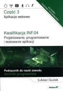 Okładka książki Kwalifikacja INF.04. Projektowanie cz.3