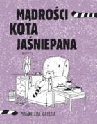 Mądrości kota jaśniepana. Autor: Magdalena Gałęzia. ZdrowePodejscie.pl Okładka książki Mądrości kota jaśniepana
