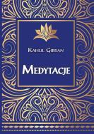 Medytacje. Autor: Gibran Kahlil. ZdrowePodejscie.pl Okładka książki Medytacje