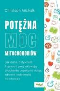 Okładka książki Potężna moc mitochondriów