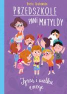 Okładka książki Przedszkole pani Matyldy. Ignaś i wielkie emocje