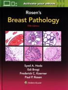 Rosen's Breast Pathology Fifth edition. Autor: Hoda Syed A., Rosen Paul Peter, Brogi Edi, Koerner Frederick C.. ZdrowePodejscie.pl Okładka książki Rosen's Breast Pathology Fifth edition