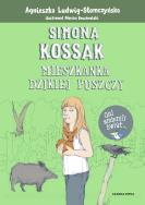 Simona Kossak. Mieszkanka dzikiej puszczy. Autor: Ludwig-Słomczyńska Agnieszka, Marcin Bruchnalski. ZdrowePodejscie.pl Okładka książki Simona Kossak. Mieszkanka dzikiej puszczy