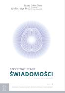 Szczytowe stany świadomości. Teoria i Zastosowanie.. Autor: Grant McFetridge Ph.D. i Wes Gietz. ZdrowePodejscie.pl Okładka książki Szczytowe stany świadomości. Teoria i Zastosowanie.