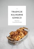 Tradycje kulinarne Szwecji. Autor: Tomaszewska-Bolałek Magdalena. ZdrowePodejscie.pl Okładka książki Tradycje kulinarne Szwecji