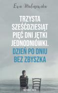 Okładka książki Trzysta sześćdziesiąt pięć dni jętki jednodniówki. Dzień po dniu bez Zbyszka