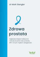 Zdrowa prostata. . Autor: MARK STENGLER. ZdrowePodejscie.pl Okładka książki Zdrowa prostata.