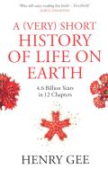 A (Very) Short History of Life. Autor: Henry Gee. ZdrowePodejscie.pl Okładka książki A (Very) Short History of Life
