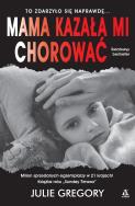 Mama kazała mi chorować wyd. kieszonkowe. Autor: Landay William. ZdrowePodejscie.pl Okładka książki Mama kazała mi chorować wyd. kieszonkowe