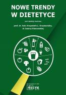 Nowe trendy w dietetyce. Autor: Opracowanie zbiorowe. ZdrowePodejscie.pl Okładka książki Nowe trendy w dietetyce