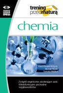 Trening przed maturą - Chemia. Związki org.... Autor: Karol Dudek-Różycki, Michał Płotek, Tomasz Wichur. ZdrowePodejscie.pl Okładka książki Trening przed maturą - Chemia. Związki org...