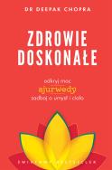 Zdrowie doskonałe. Autor: Deepak Chopra. ZdrowePodejscie.pl Okładka książki Zdrowie doskonałe
