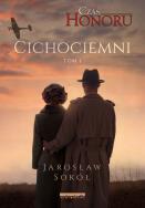 Cichociemni. Czas Honoru. Tom 1 wyd. 2021. Autor: Jarosław Sokół. ZdrowePodejscie.pl Okładka książki Cichociemni. Czas Honoru. Tom 1 wyd. 2021