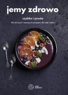 Okładka książki Jemy zdrowo - szybko i prosto