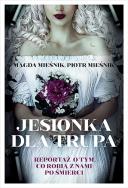 Jesionka dla trupa. Autor: Magda Mieśnik, Mieśnik Piotr. ZdrowePodejscie.pl Okładka książki Jesionka dla trupa