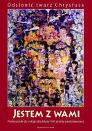 Katechizm GIM  2 Jestem z Wami w.2012 WAM. Autor: Kubik Władysław SJ (red.). ZdrowePodejscie.pl Okładka książki Katechizm GIM  2 Jestem z Wami w.2012 WAM