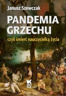 Okładka książki Pandemia grzechu czyli śmierć nauczycielką życia