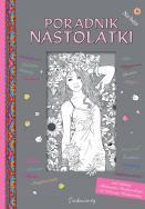 Poradnik nastolatki. Autor: Minkowski Aleksander, Minkowska Lilianna. ZdrowePodejscie.pl Okładka książki Poradnik nastolatki