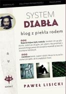 System diabła. Blog z piekła rodem. Autor: Paweł Lisicki. ZdrowePodejscie.pl Okładka książki System diabła. Blog z piekła rodem